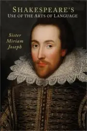 Shakespeare's Use of the Arts of Language (Paperback or Softback)