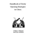 HANDBOOK OF TRICKY OPENING STRATEGIES IN CHESS