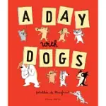 A DAY WITH DOGS: WHAT DO DOGS DO ALL DAY?