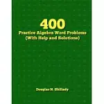 400 PRACTICE ALGEBRA WORD PROBLEMS