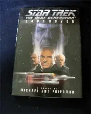 STAR TREK NEXT GENERATION HB CROSSOVER BY MICHAEL J. FRIEDMAN 1ST PRINT VF/MINT
