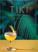 Tiki ― Modern Tropical Cocktails