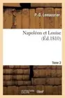 LEMAZURIER-P-D - Napolon et Louise Tome 2 - New paperback or softback - S555z