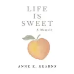 LIFE IS SWEET: A MEMOIR