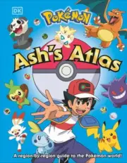 Pokémon Ash's Atlas by Glenn Dakin: New