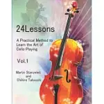 24 LESSONS A PRACTICAL METHOD TO LEARN THE ART OF CELLO PLAYING VOL.1