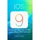 Ios9: Getting the Most Out of Ios9 - Apps, Iphone 6s & Software