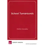 SCHOOL TURNAROUNDS: THE ESSENTIAL ROLE OF DISTRICTS