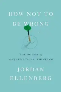 在飛比找博客來優惠-How Not to Be Wrong: The Power