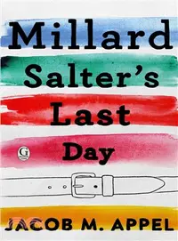 在飛比找三民網路書店優惠-Millard Salter's Last Day