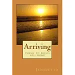 ARRIVING: POEMS TO BRING YOU HOME