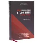 NKJV, FOUNDATION STUDY BIBLE, LARGE PRINT, HARDCOVER, RED LETTER, COMFORT PRINT: HOLY BIBLE, NEW KING JAMES VERSION