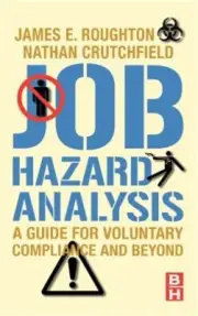 Job Hazard Analysis: A Guide for Voluntary Compliance and Beyond (Hardback or Ca