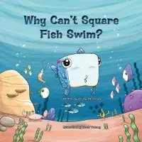 在飛比找博客來優惠-Why Can’’t Square Fish Swim?