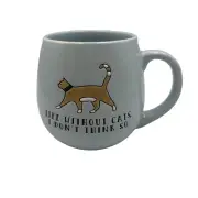 Prima Design Life Without Cats. I Don’t Think So” Mug 16 Oz Blue