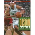 THE STORY OF THE BOSTON CELTICS