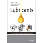 LUBRICANTS: INTRODUCTION TO PROPERTIES AND PERFORMANCE