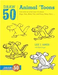 在飛比找三民網路書店優惠-Draw 50 Animal 'Toons ─ The St