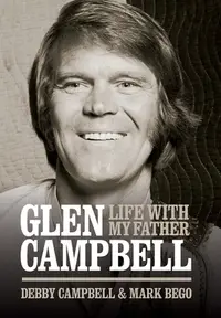 在飛比找誠品線上優惠-Glen Campbell: Life with My Fa