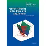 NEUTRON SCATTERING WITH A TRIPLE-AXIS SPECTROMETER: BASIC TECHNIQUES