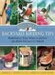 Best-Ever Backyard Birding Tips ─ Hundreds of Easy Ways to Attract the Birds You Love to Watch