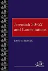 Jeremiah 30-52 and Lamentations by Bracke, John M. -Paperback