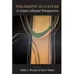 PHILOSOPHY IN CULTURE: A CROSS-CULTURAL PERSPECTIVE