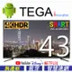 TEGA 43吋 4K液晶電視顯示器 WIFI / 智慧聯網/ HDR ( SMART TV ) WC-434KGBS