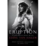 ERUPTION: CONVERSATIONS WITH EDDIE VAN HALEN