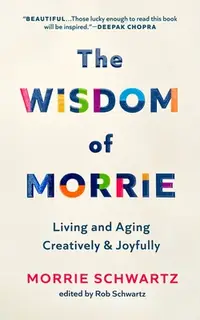 在飛比找誠品線上優惠-The Wisdom of Morrie: Living a