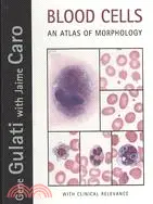 在飛比找三民網路書店優惠-Blood Cells: An Atlas of Morph