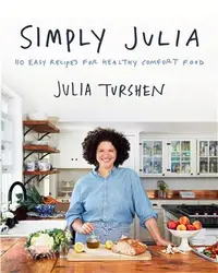 在飛比找三民網路書店優惠-Simply Julia: 110 Easy Recipes