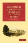 Missionary Labours and Scenes in Southern Africa by Robert Moffat (English) Pape