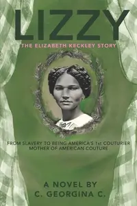 在飛比找誠品線上優惠-Lizzy: The Elizabeth Keckley S