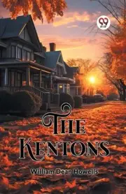 The Kentons (Edition2023) by William Dean Howells Paperback Book