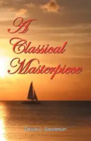 A Classical Masterpiece by Devon A. Sanderson