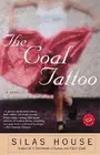 The Coal Tattoo by Silas House: New