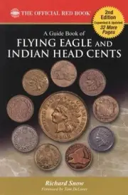Whitman Guide Book Flying Eagles and Indian Head Cents 2nd Edition