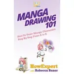 MANGA DRAWING 101: HOW TO DRAW MANGA CHARACTERS STEP BY STEP FROM A TO Z