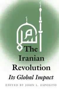 在飛比找博客來優惠-The Iranian Revolution: Its Gl