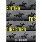 EDITING FOR DIRECTORS: A GUIDE FOR CREATIVE COLLABORATION