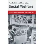 THE POLITICS OF NON-STATE SOCIAL WELFARE