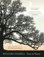 Trees in Winter: Fully illustrated edition by Richard Shimell Hardcover Book