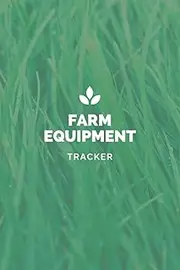 Farm Equipment Tracker: Farm Appliances Management Keeping Log Book, Maintenance Notebook to Save&Track the Condition&Repairs of Your Equipment. ... Living People, Euipment Inventory Repair Log