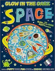 Glow in the Dark: Space (With Glow-in-the-Dark Puffy Stickers)
