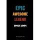 Epic Awesome Legend Since 1994 Notebook: Birthday Gift Journal for Family, Friends, Buddies, All Beloved Ones