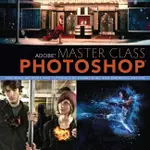 ADOBE MASTER CLASS―PHOTOSHOP INSPIRING ARTWORK AND TUTORIALS BY ESTABLISHED AND EMERGING/IBARIONEX PERELLO【禮筑外文書店】