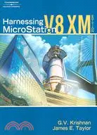 在飛比找三民網路書店優惠-Harnessing Microstation V8 Xm