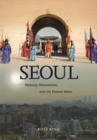 在飛比找博客來優惠-Seoul: Memory, Reinvention, an