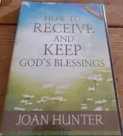 How to Receive and Keep God's Blessings by Joan Hunter - 3 CD Audio Series - New